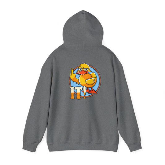 Duck it Hooded Sweatshirt